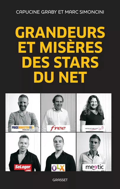 Grandeurs et misères des stars du Net - Marc Simoncini, Capucine Graby - Grasset