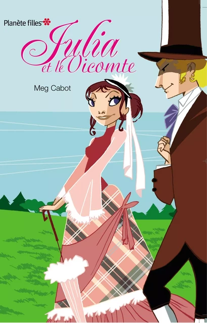 Julia et le vicomte - Meg Cabot - Hachette Romans