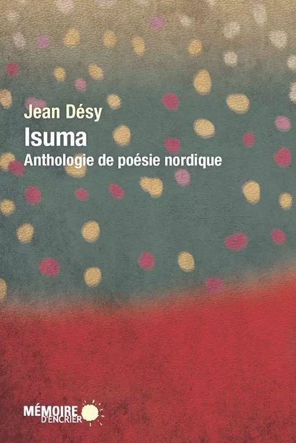 Isuma - Jean Désy - Mémoire d'encrier