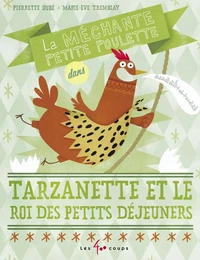 Méchante petite poulette dans Tarzanette et le roi du petit déjeuner (La)