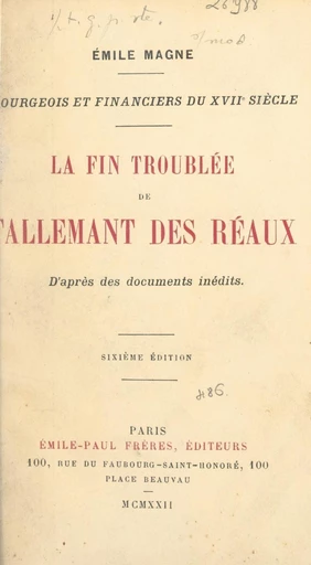 Bourgeois et financiers du XVIIe siècle : la fin troublée de Tallemant des Réaux - Émile Magne - FeniXX réédition numérique