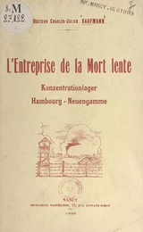 L'entreprise de la mort lente