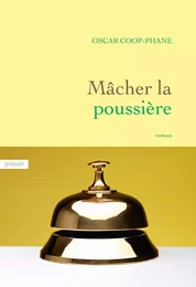 Mâcher la poussière