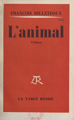 L'animal - François Billetdoux - FeniXX réédition numérique