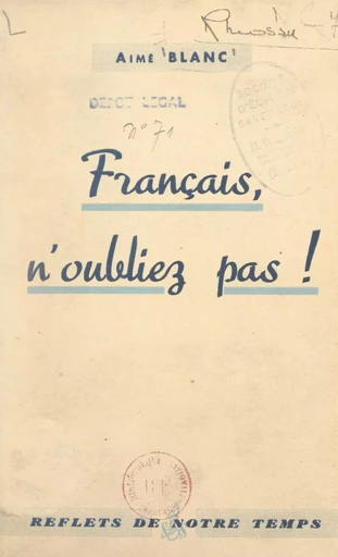 Français, n'oubliez pas ! - Aimé Blanc - FeniXX réédition numérique