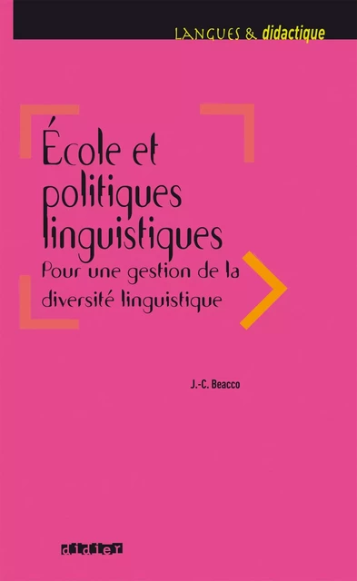 Ecole et politiques linguistiques 2016 - Ebook - Jean-Claude Beacco - Didier