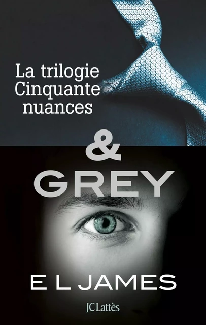 Intégrale Cinquante nuances de Grey - E L James - JC Lattès