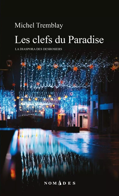 Les clefs du Paradise - Michel Tremblay - Leméac Éditeur