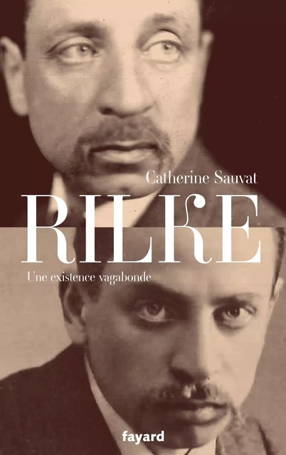 Rilke - Catherine Sauvat - Fayard