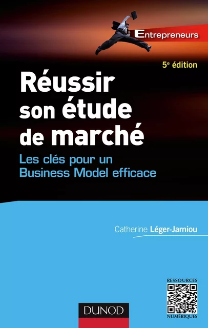 Réussir son étude de marché - 5e éd. - Catherine Léger-Jarniou - Dunod