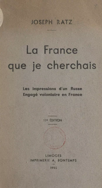 La France que je cherchais - Joseph Ratz - FeniXX réédition numérique