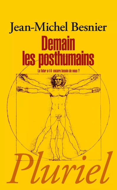 Demain les posthumains - Jean-Michel Besnier - Fayard/Pluriel