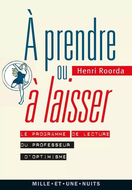 A prendre ou à laisser - Henri ROORDA - Fayard/Mille et une nuits