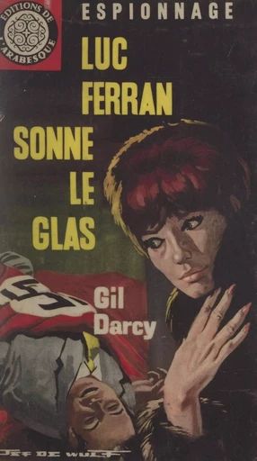 Luc Ferran sonne le glas... - Gil Darcy - FeniXX réédition numérique