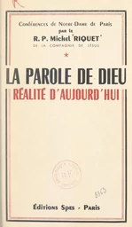 La parole de Dieu, réalité d'aujourd'hui