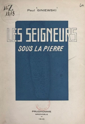 Les seigneurs sous la pierre - Paul Giniewski - FeniXX réédition numérique