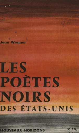 Les poètes noirs des États-Unis - Jean Wagner - FeniXX réédition numérique