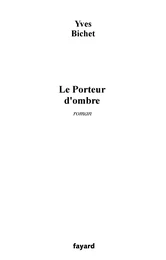 Le Porteur d'ombre