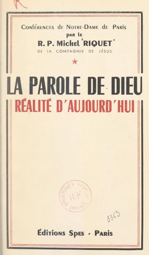 La parole de Dieu, réalité d'aujourd'hui - Michel Riquet - FeniXX réédition numérique