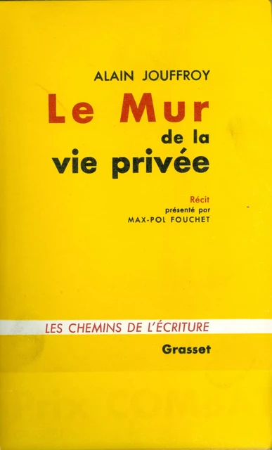 Le mur de la vie privée - Alain Jouffroy - Grasset