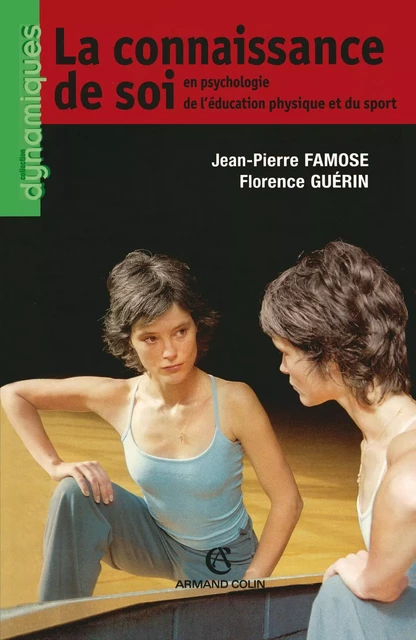 La connaissance de soi - Jean-Pierre Famose, Florence Guérin - Armand Colin