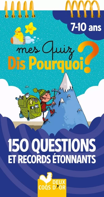 Mes quiz Dis pourquoi 7+ - Questions étonnantes - Frédéric Bosc, Eric Mathivet - Deux Coqs d'Or