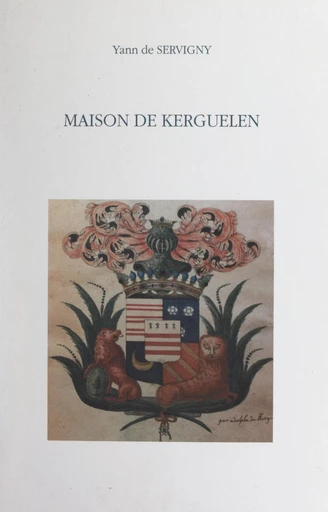 Maison de Kerguelen - Yann de Servigny - FeniXX réédition numérique