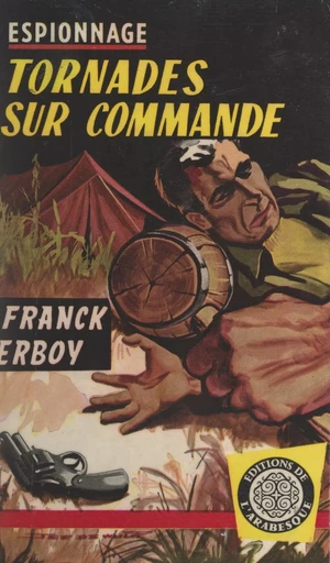 Tornades sur commande - Franck Erboy - FeniXX réédition numérique