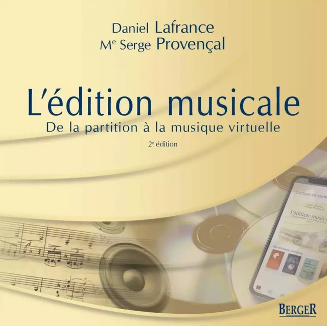 L'édition musicale, 2e édition - Daniel Lafrance, Me Serge Provençal - Berger