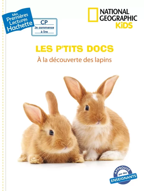 Premières lectures CP2 National Geographic Kids - À la découverte des lapins - Mathilde Paris - Hachette Enfants