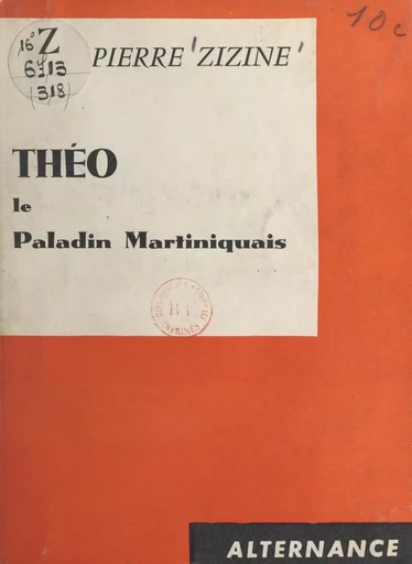 Théo, le paladin martiniquais - Pierre Zizine - FeniXX réédition numérique