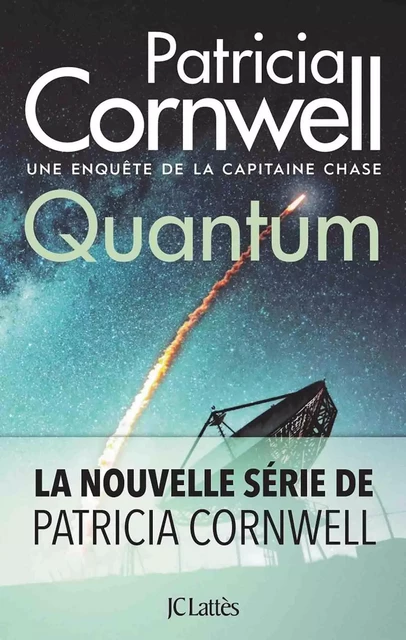 Quantum - Patricia Cornwell - JC Lattès