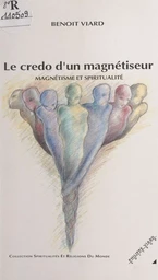 Le credo d'un magnétiseur