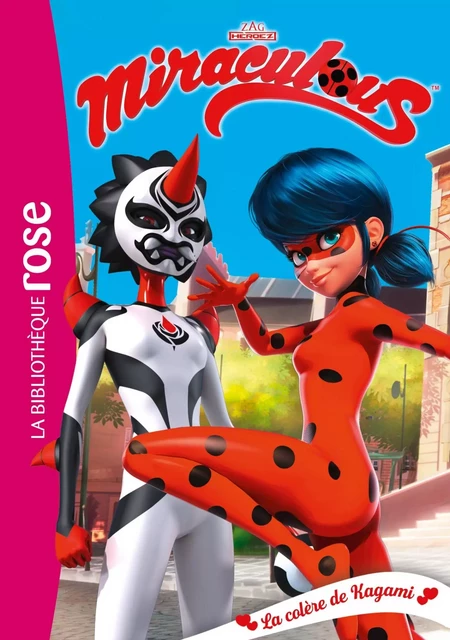 Miraculous 22 - La colère de Kagami -  Zagtoon - Hachette Jeunesse