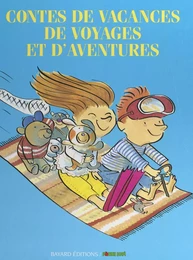 Contes de vacances, de voyages et d'aventures