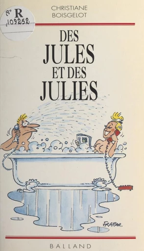 Des Jules et des Julies - Christiane Boisgelot - FeniXX réédition numérique