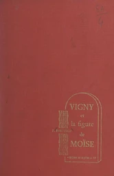 Vigny et la figure de Moïse