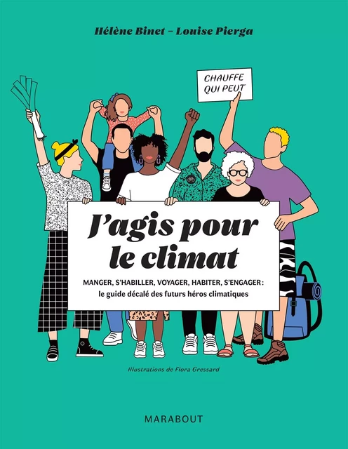 J'agis pour le climat - Hélène Binet, Louise Pierga - Marabout