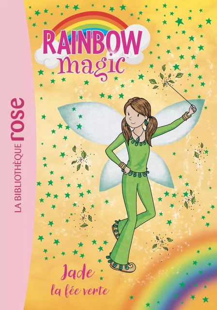 Rainbow Magic 04 - Jade, la fée verte - Meadows Daisy - Hachette Jeunesse