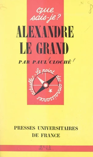 Alexandre le Grand - Paul Cloché - FeniXX réédition numérique