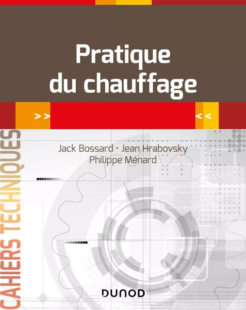 Pratique du chauffage - Jack Bossard, JEAN HRABOVSKY - Dunod