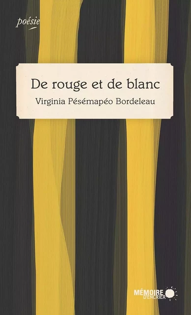 De rouge et de blanc - Virginia Pesemapeo Bordeleau - Mémoire d'encrier