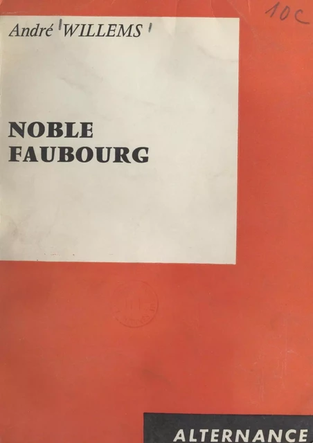 Noble faubourg - André Willems - FeniXX réédition numérique