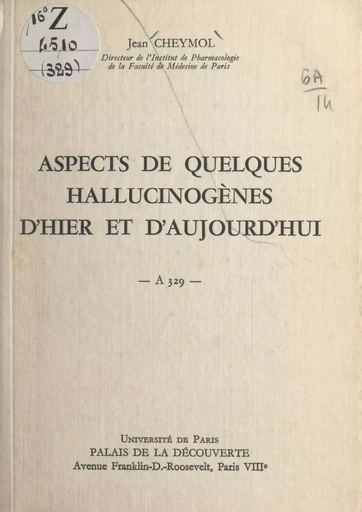 Aspects de quelques hallucinogènes d'hier et d'aujourd'hui - Jean Cheymol - FeniXX réédition numérique