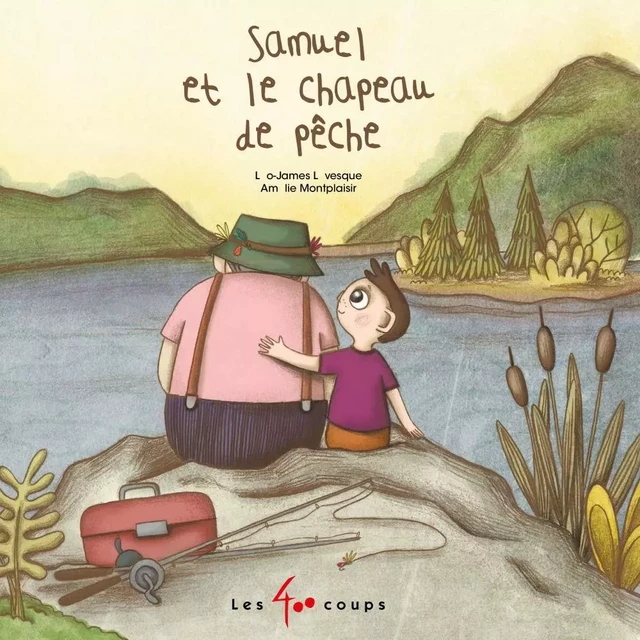 Samuel et le chapeau de pêche - Léo-James Lévesque - Les 400 coups