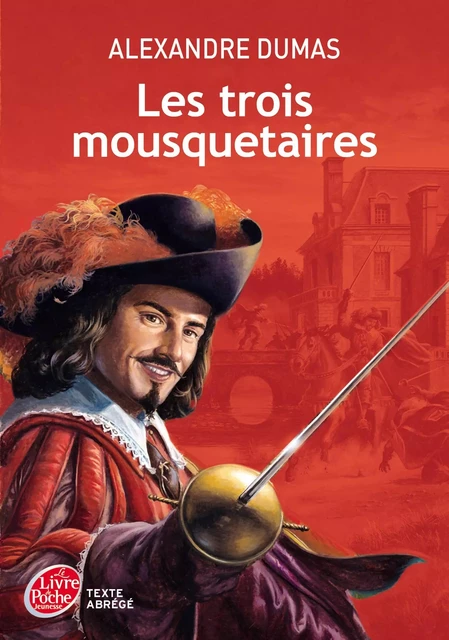 Les trois mousquetaires - Texte abrégé - Alexandre Dumas - Livre de Poche Jeunesse