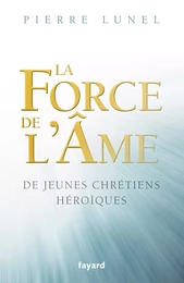 La force de l'âme