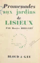 Promenades aux jardins de Lisieux