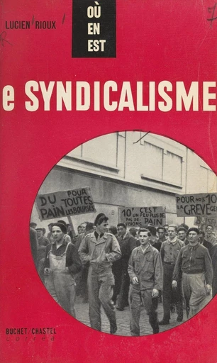 Le syndicalisme - Lucien Rioux - FeniXX réédition numérique