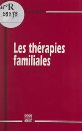 Les thérapies familiales